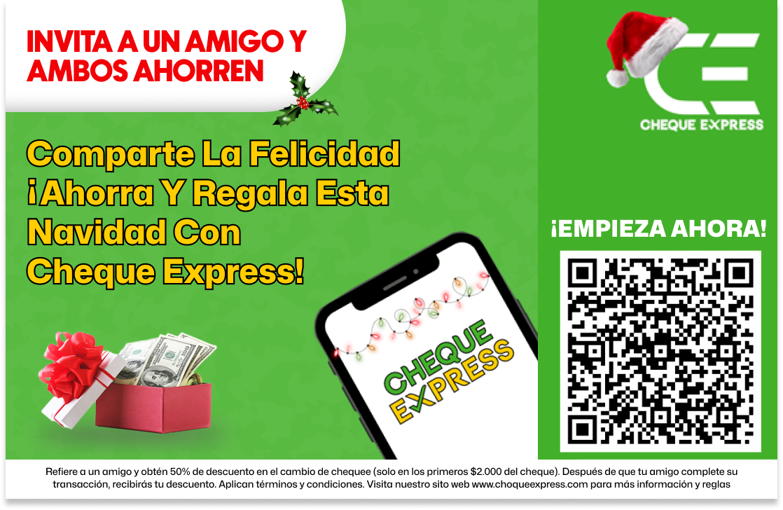 Comparte la Felicidad — ¡ahorra y regala esta Navidad con Cheque Express Invita a un amigo y ambos ahorren